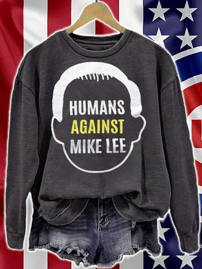 Humans against Mike Lee T-shirt sweatshirt
