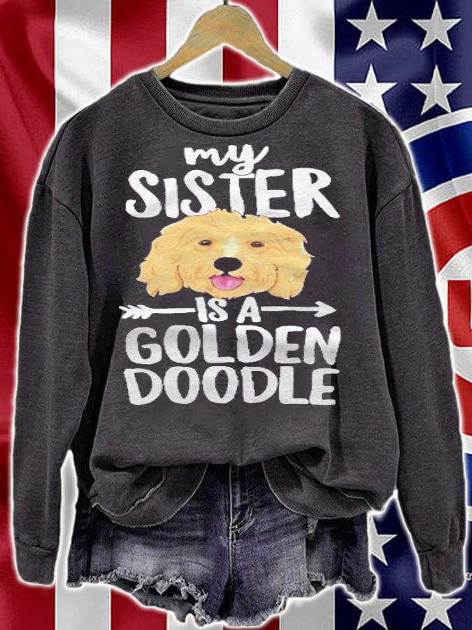 My Sister Is A Goldendoodle Dog Family Shirt sweatshirt