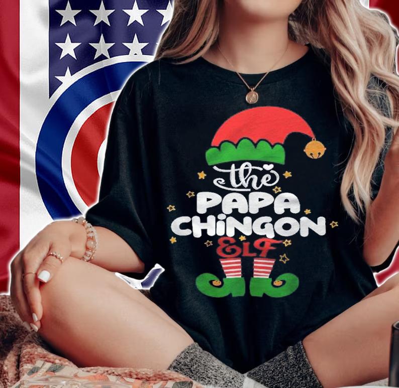 Papa Chingon Elf Matching Family Group Christmas Pajama Shirt woman shirt