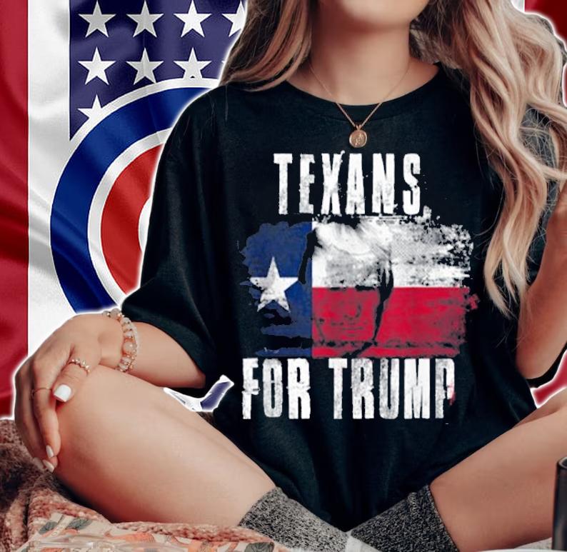 Texans For Trump T-Shirt woman shirt