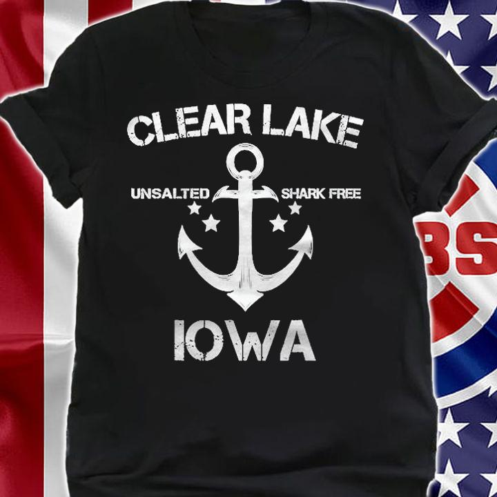 Clear Lake Iowa Funny Fishing Camping Summer Gift Shirt