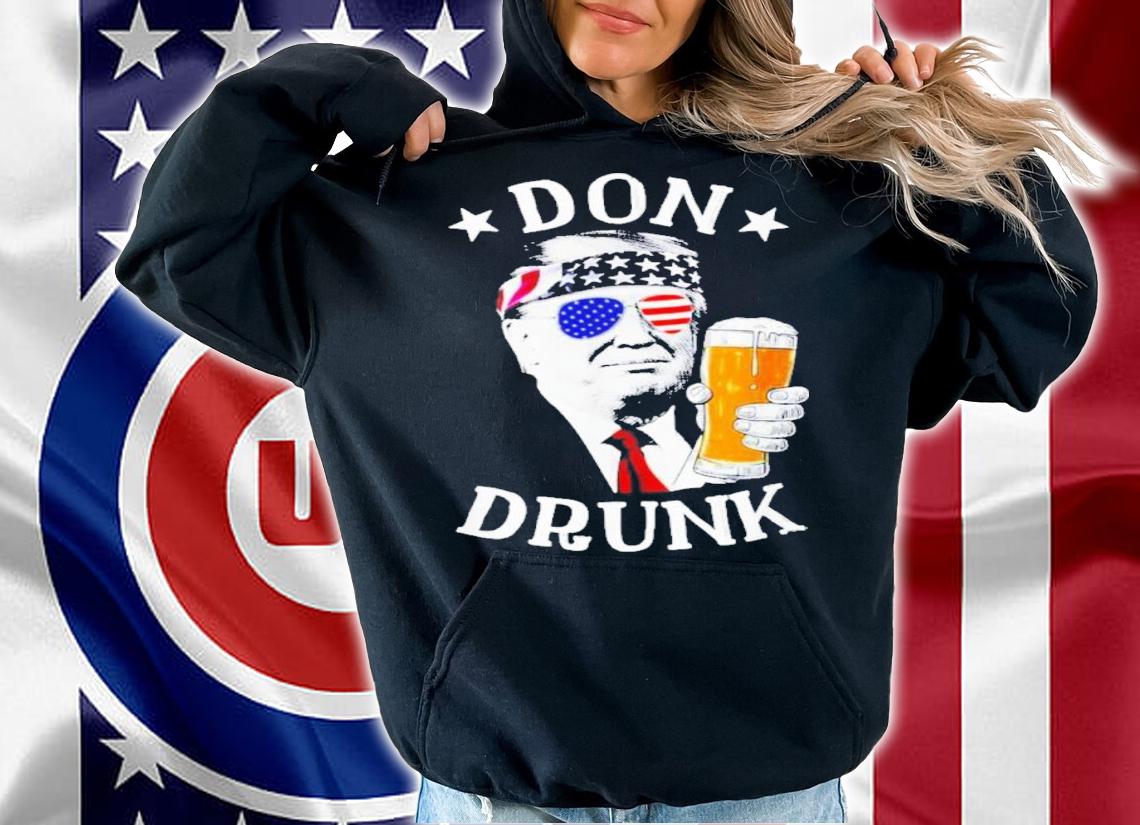 Don Drunk Trump Happy 4th Of July Shirt hoodie