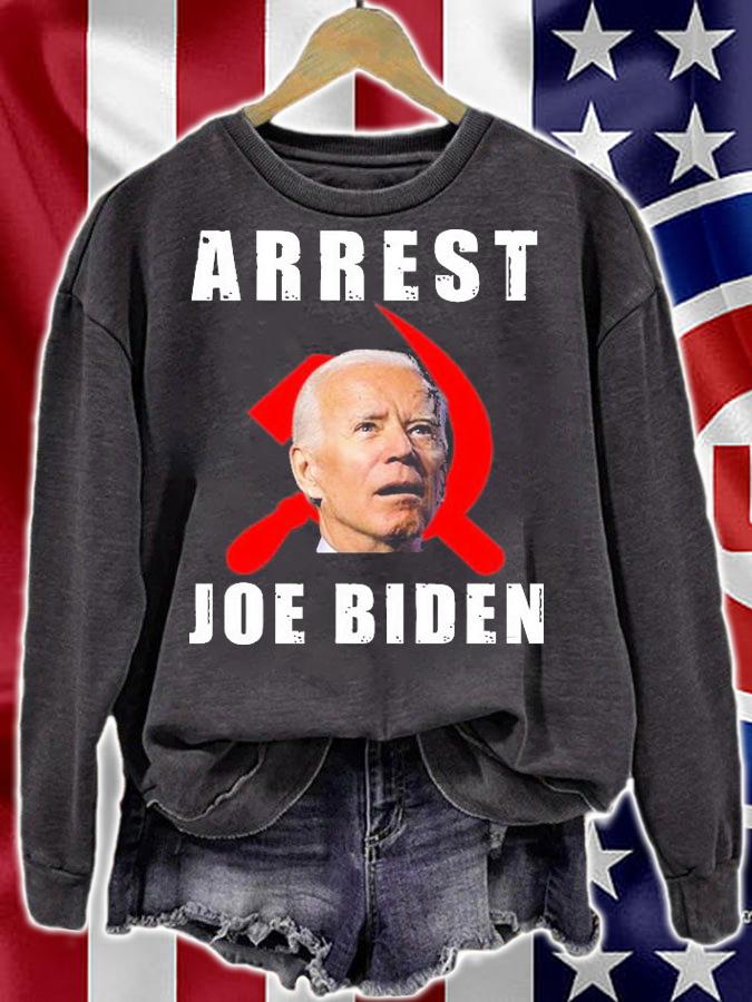 Funny Biden Arrest Joe Biden Conservative T-Shirt sweatshirt