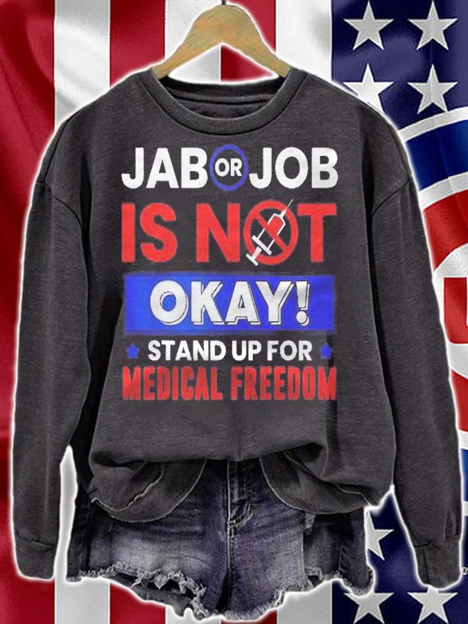 Jab Or Job Is Not Ok Standup For Medical Freedom Shirt