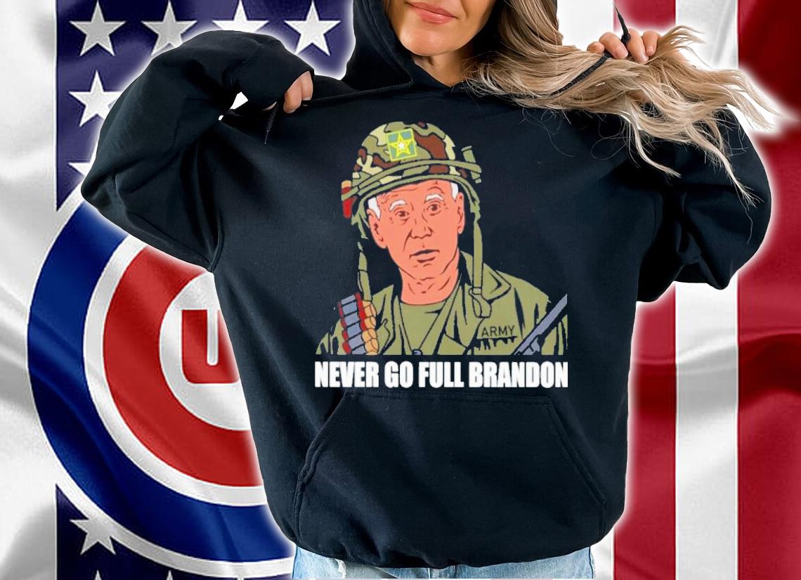 Joe Biden Never Go Full Brandon Shirt