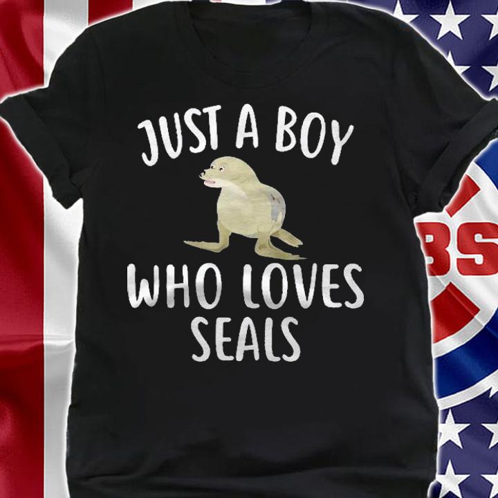Just A Boy Who Loves Seals Funny Seal Shirt shirt