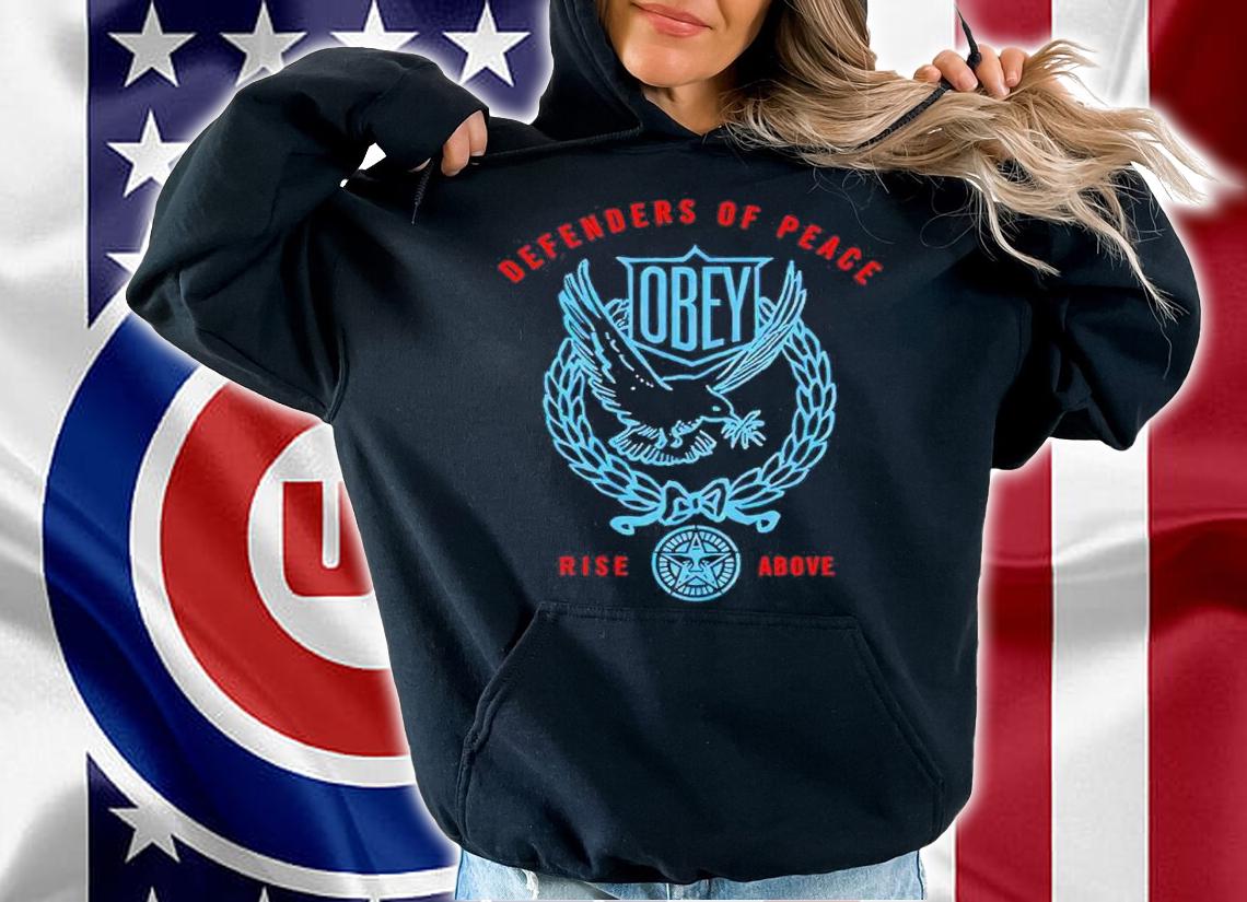 Obey Defenders Of Peace Rise Above Shirt hoodie