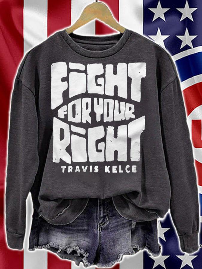 Travis Kelce fight for your right T-shirt