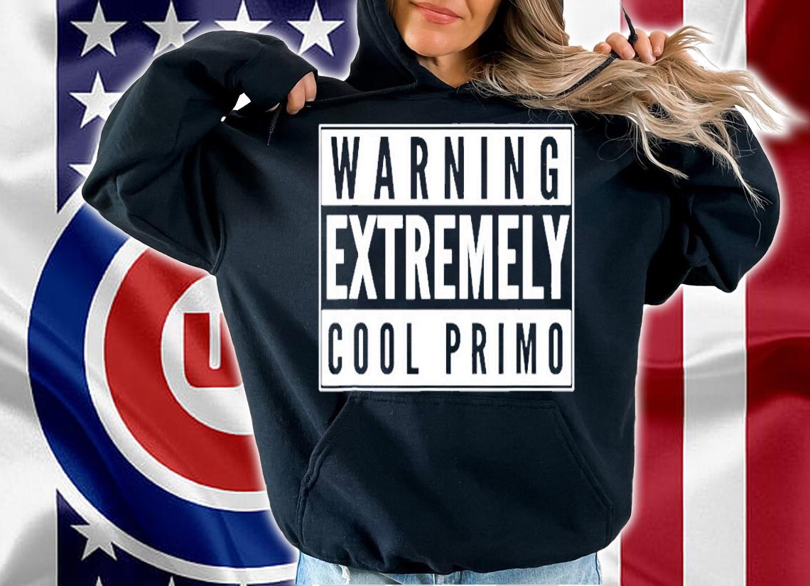 Warning Extremely Cool Primo Spanish Male Cousin T-Shirt