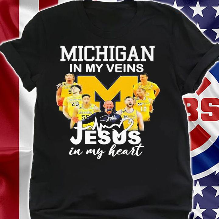 Michigan Wolverines In My Veins Jesus In My Heart Signatures Shirt shirt