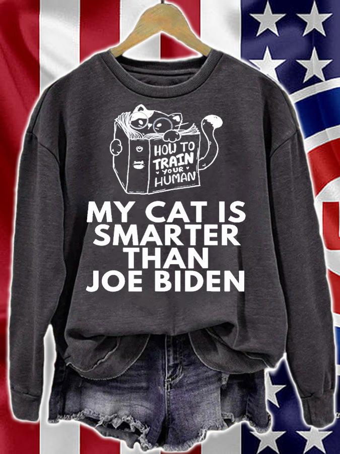 My Cat Is Smarter Than Joe Biden T-Shirt sweatshirt