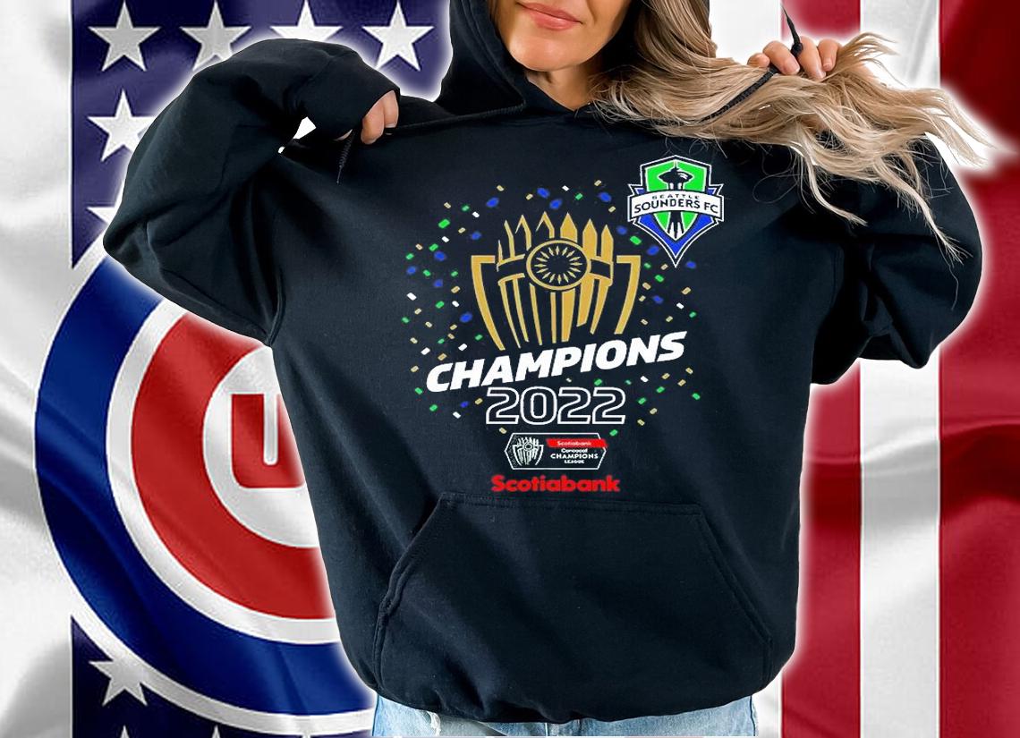 Seattle Sounders Champions 2022 Concacaf Champions League T-Shirt hoodie