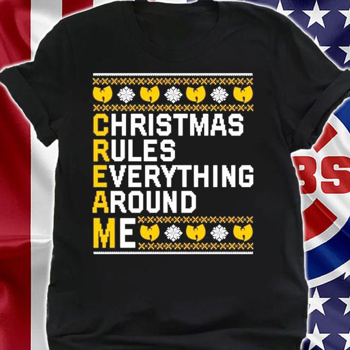 Christmas Rules Everything Around Me Ugly Christmas Shirt shirt