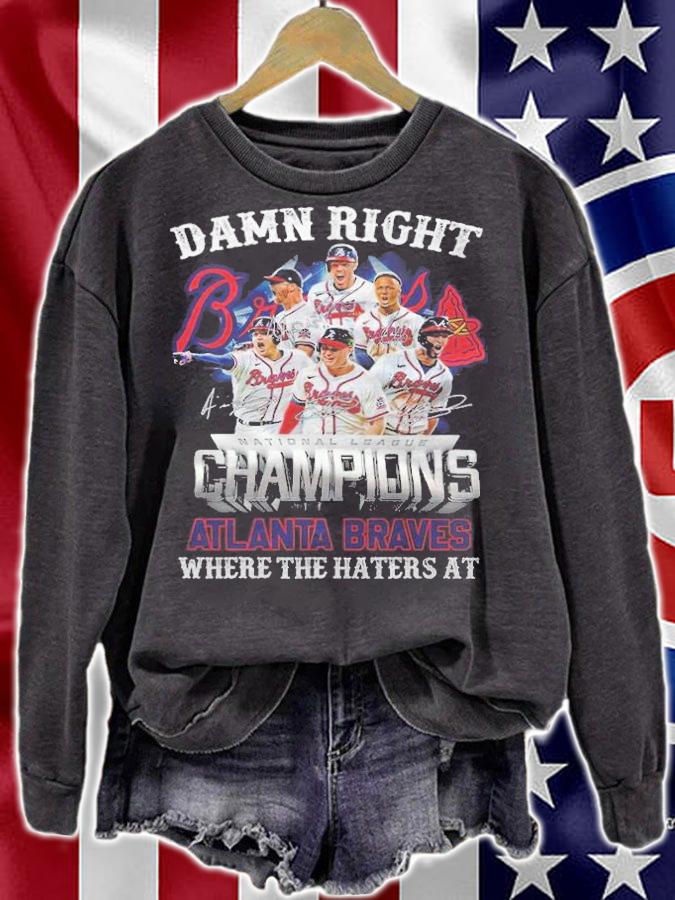 Damn right National League Champions Atlanta Braves where the haters at signatures shirt sweatshirt