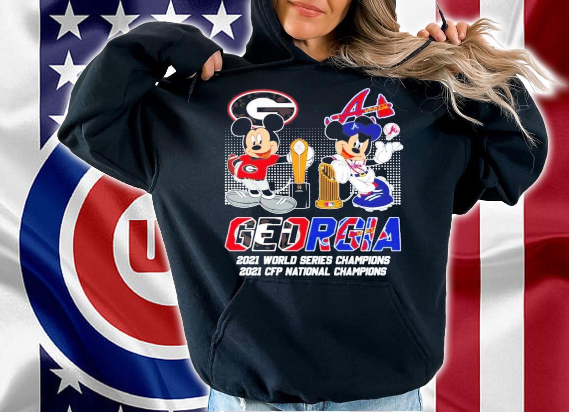 Disney Mickey Mouse Georgia Bulldogs X Atlanta Braves 2021 World Series Champions 2021 CFP National Champions Shirt hoodie