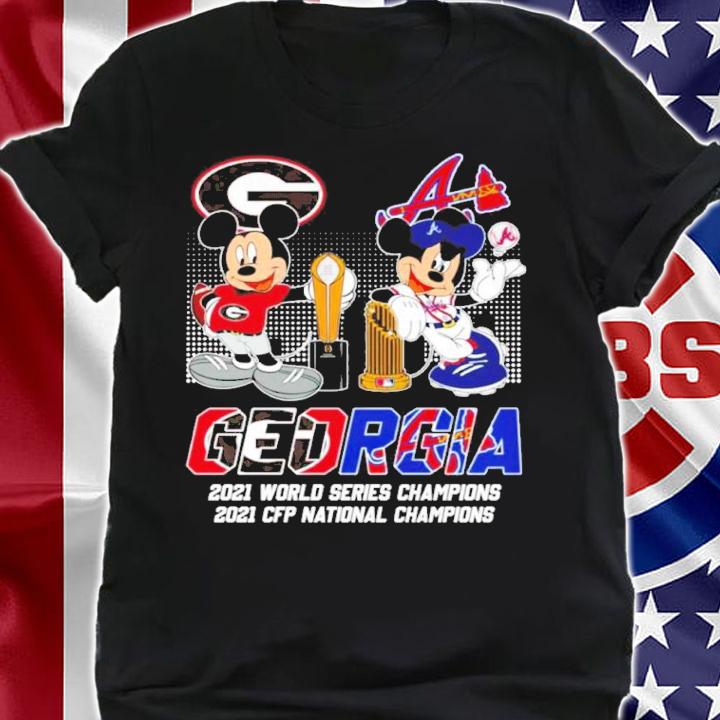 Disney Mickey Mouse Georgia Bulldogs X Atlanta Braves 2021 World Series Champions 2021 CFP National Champions Shirt shirt