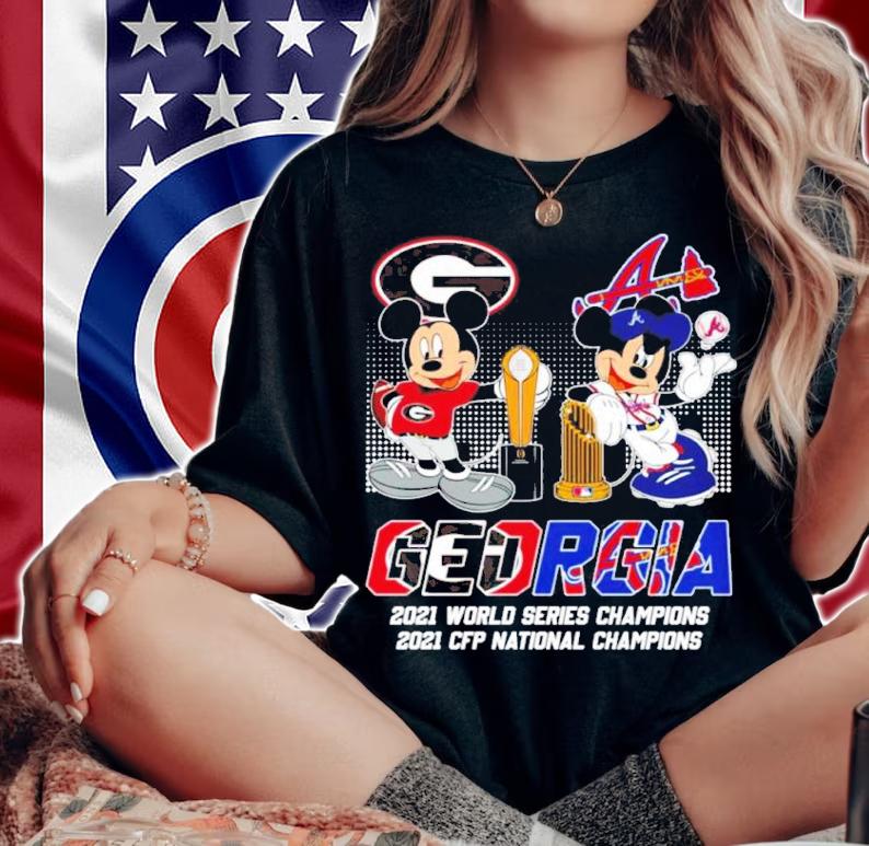 Disney Mickey Mouse Georgia Bulldogs X Atlanta Braves 2021 World Series Champions 2021 CFP National Champions Shirt woman shirt