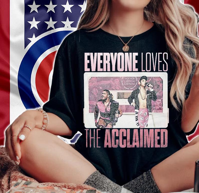 Everyone Loves The Acclaimed T-Shirt woman shirt