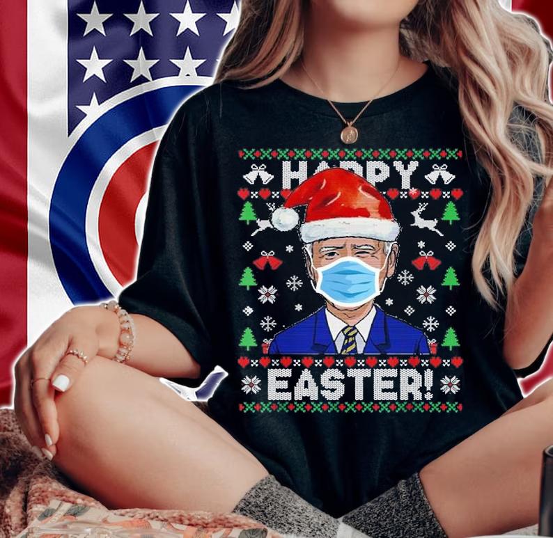 Funny Joe Biden Happy Easter Christmas Holiday T-Shirt woman shirt
