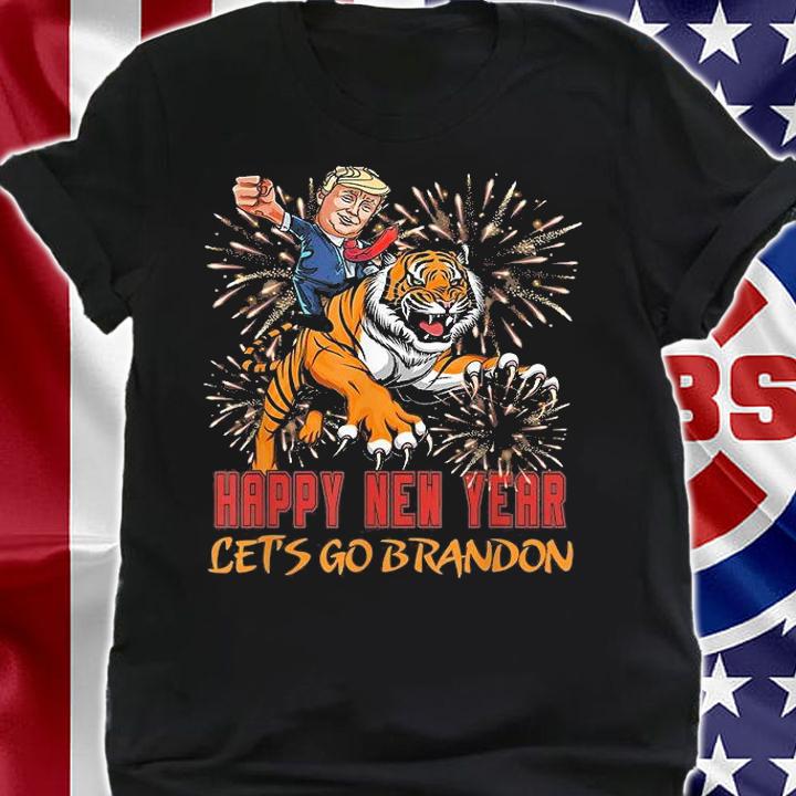 Happy New Year Let's Go Brandon Trump Tiger Anti Biden T-Shirt