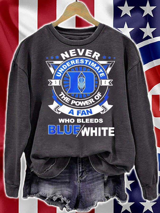 Never Underestimate The Power Of A Fan Who Bleeds Blue White T-Shirt