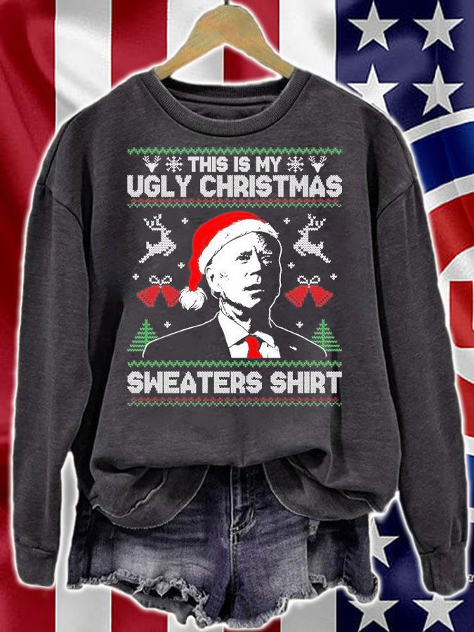 Santa Joe Biden This Is My Ugly Christmas Sweaters Ugly Xmas T-Shirt sweatshirt