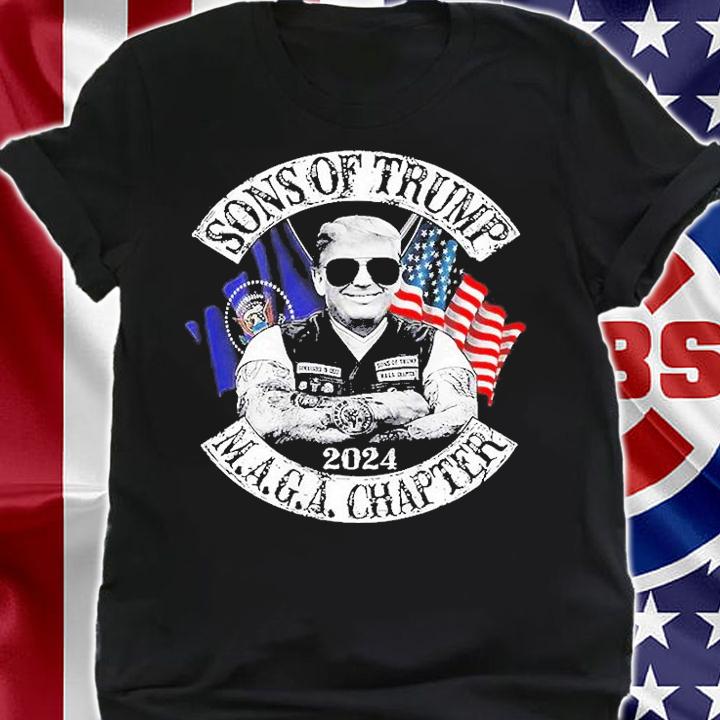 Sons Of Trump Maga Chapter 2024 T-Shirt