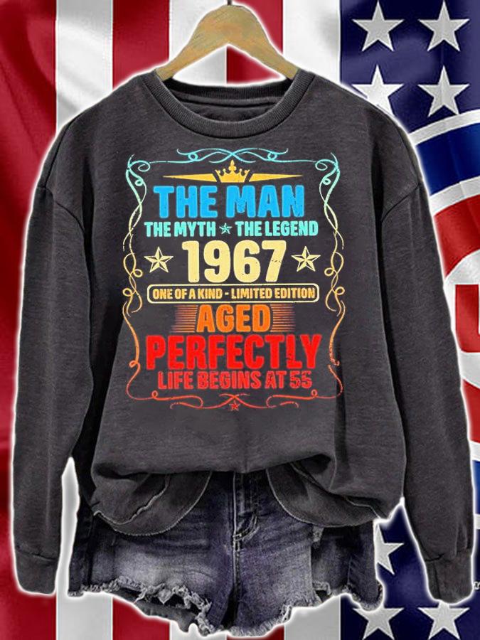 The Man My Myth The Legend 1967 One Of A Kind Limited Edition Aged Perfectly Life Begins At 55 T-Shirt sweatshirt