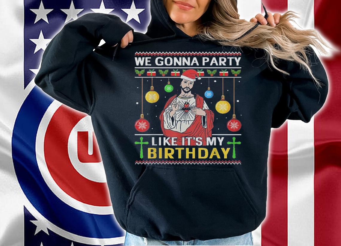 We Gonna Party Like It's My Birthday Jesus ChristmasSanta Tee Christmas T-Shirt