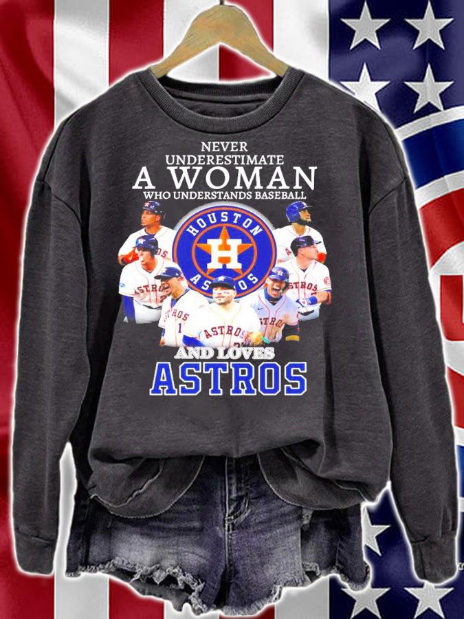 House Astros never underestimate a woman shirt sweatshirt