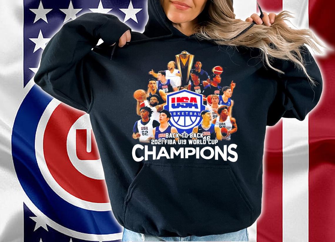 USA Basketball back to back 2021 FIBa U19 World Cup Champions shirt hoodie