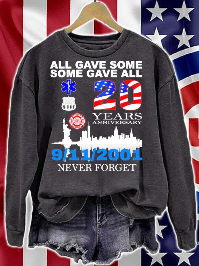 All gave some some gave all 20 years anniversary 9 11 2021 never forget shirt sweatshirt