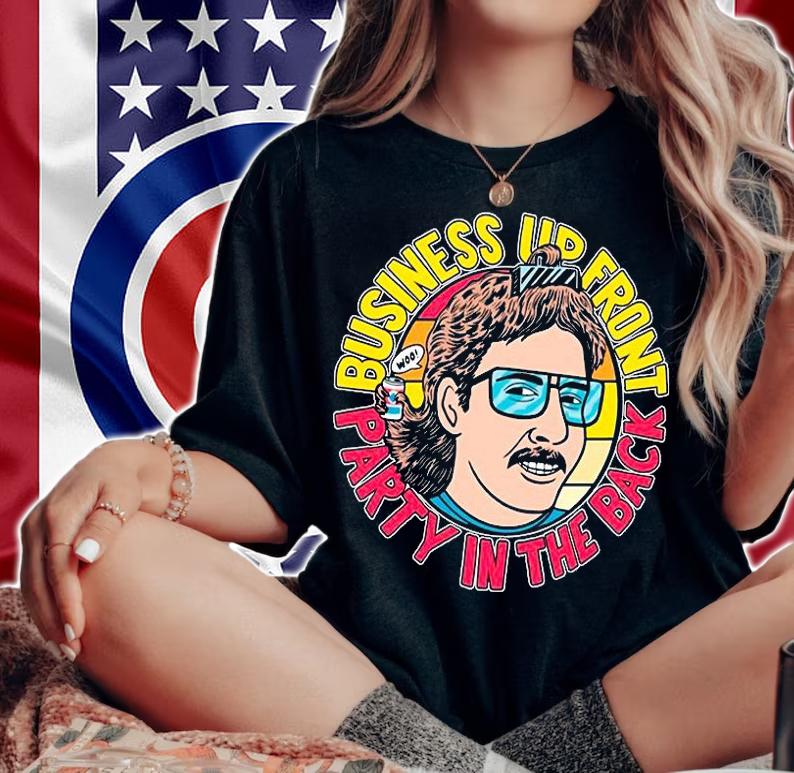 Business up front party in the back woo shirt