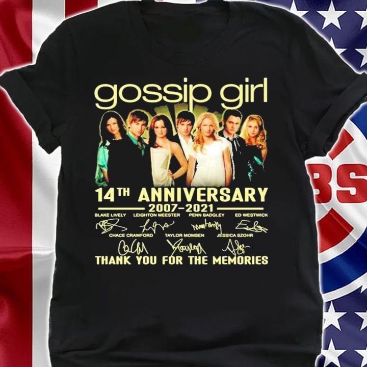 Gossip Girl 14th anniversary 2007-2021 signature shirt