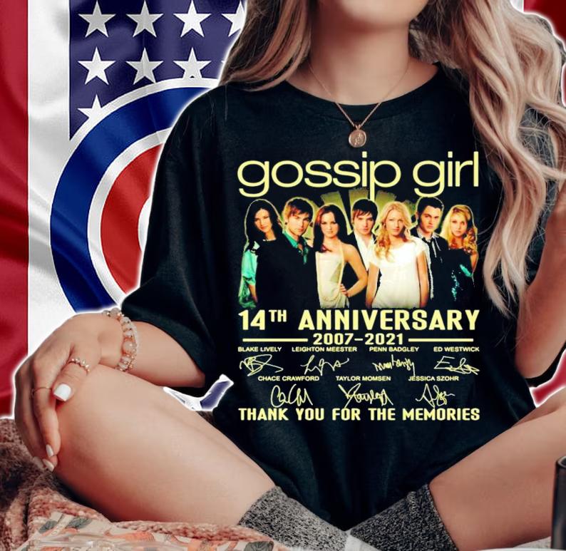 Gossip Girl 14th anniversary 2007-2021 signature shirt