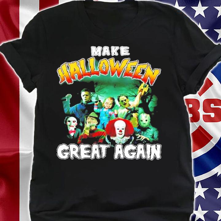 Horror Movie Characters Make Halloween Great Again Shirt shirt