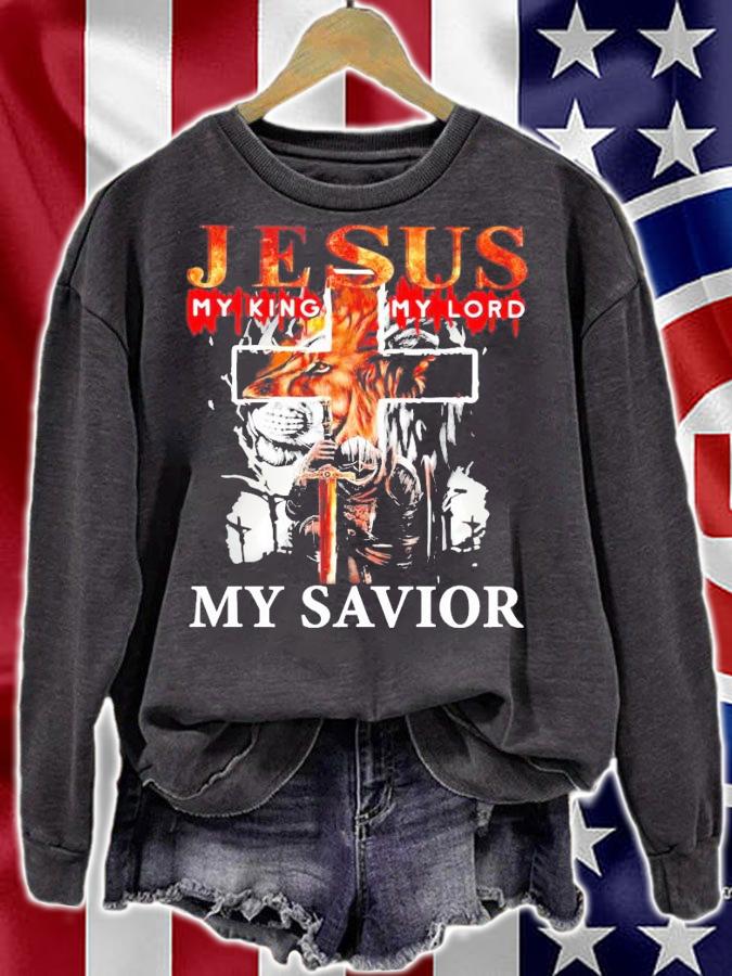Jesus my king my lord my savior shirt sweatshirt