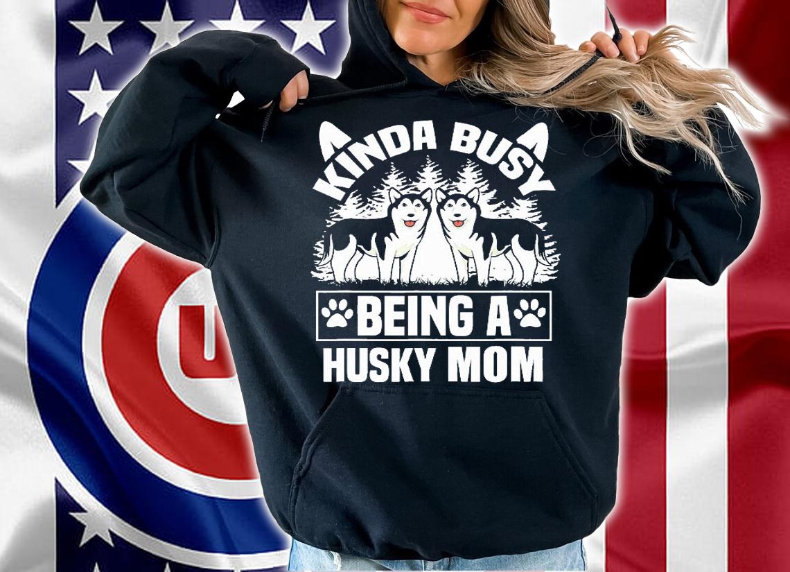 Kinda Busy Being A Husky Moms Paw Husky T-Shirt hoodie
