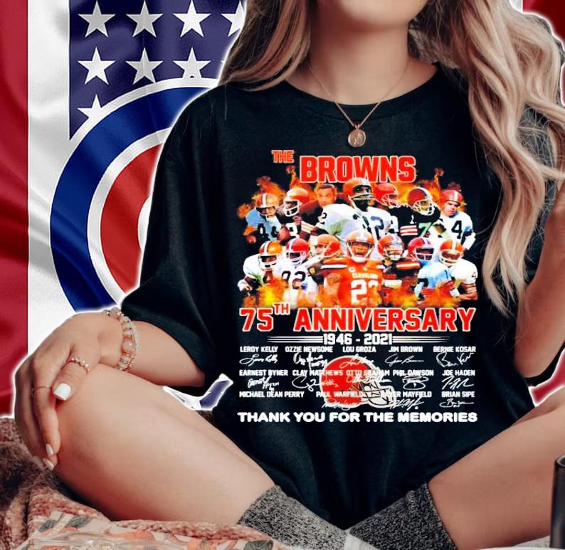 The Browns 75th anniversary 1946-2021 signature thank you for the memories signatures shirt