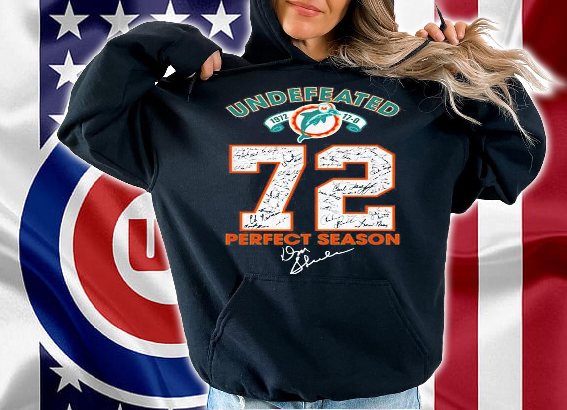 Undefeated Miami Dolphins 72 Perfect Season Signature t-shirt hoodie