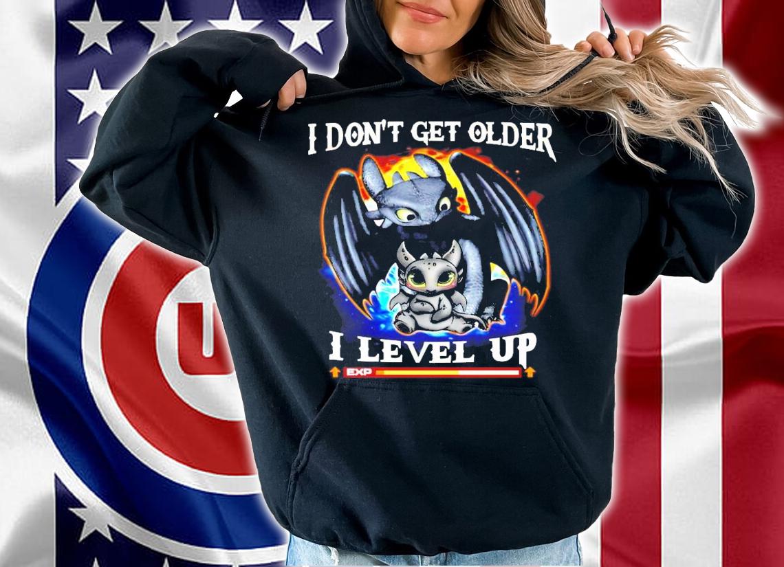 Dragon I don't get older I level up shirt hoodie