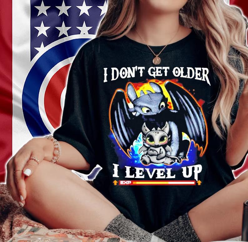 Dragon I don't get older I level up shirt woman shirt