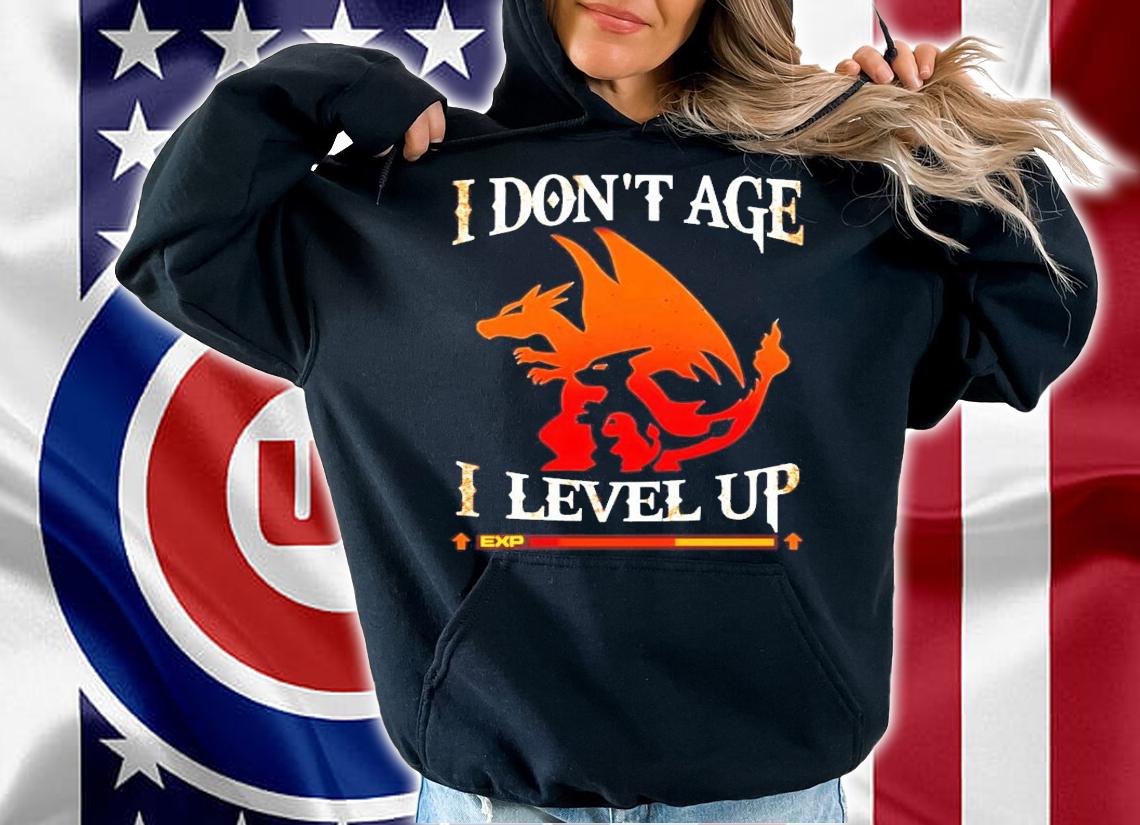 Pokemon Charmander Charizard I don't age I level up shirt hoodie