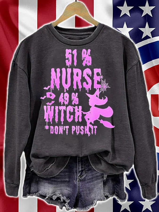 51% nurse 49% witch don't push it Halloween T-shirt sweatshirt