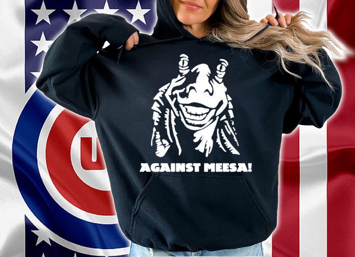 Against Meesa shirt