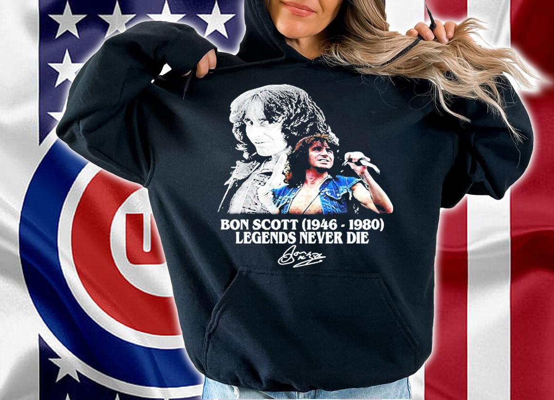 Bon Scott 1946-1980 Legends never die signature shirt hoodie