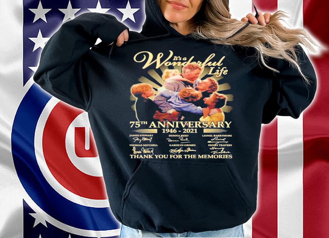 It's a Wonderful Life 75th anniversary 1946-2021 thank you for the memories shirt hoodie