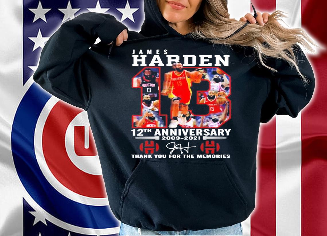 Men's James Harden 12th anniversary 2009-2021 thank you for the memories shirt hoodie