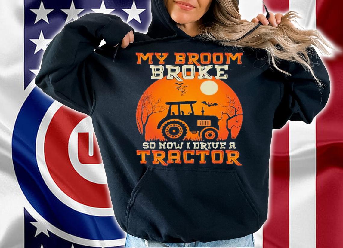 My Broom broke so now I drive a tractor Halloween shirt