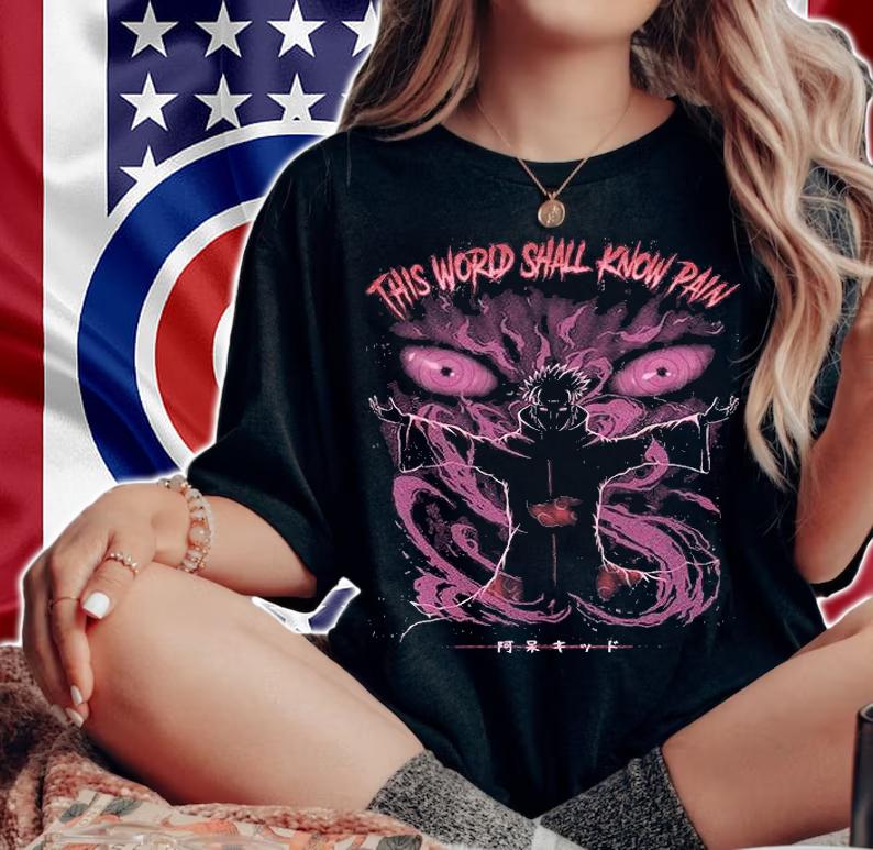 Naruto Shippuden Akatsuki This World Shall Know Pain T-shirt woman shirt